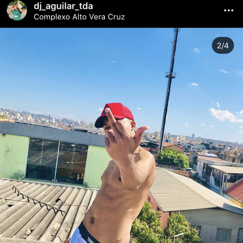 SE PASSAR DA PRINCIPAL VERSÃO BH ( DJ AGUILAR ) AQUI NO ALTO VERA CRUZ