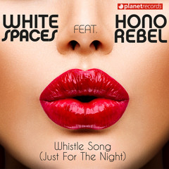 Whistle Song (Just For The Night) (with Honorebel) (Pierpaolo Fiore Remix Radio Edit)