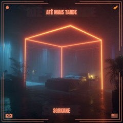 Até Mais Tarde [Radio Mix]