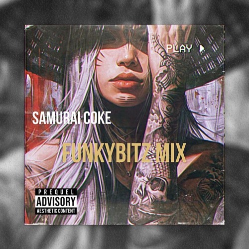 SAMURAI COKE - FUNKYBITZ (EDIT)
