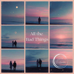 All the bad things - Sophie Bickerdike