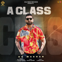 A Class (feat. Aman Hayer)