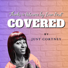 Thanks In Advance - Covered