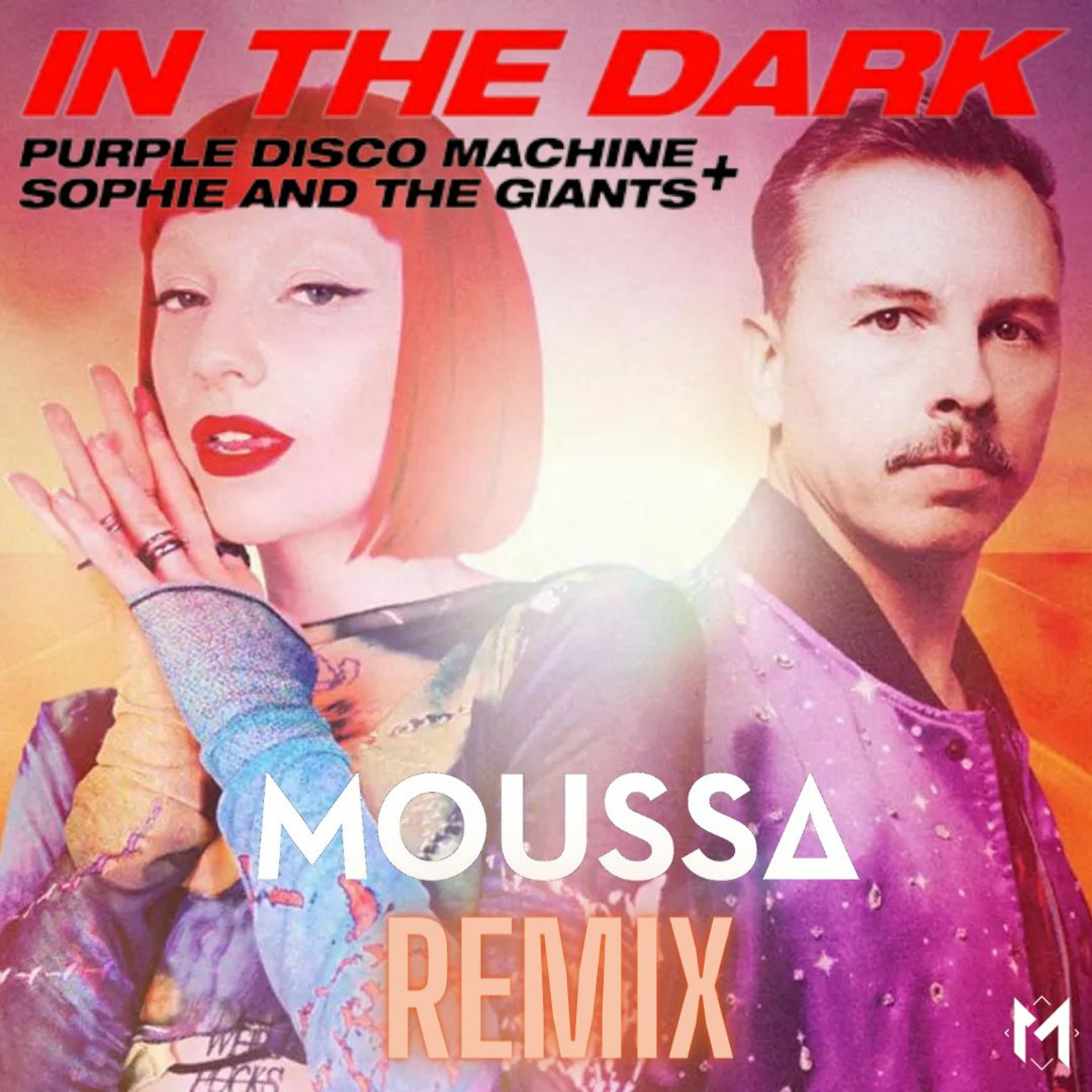 Purple Disco Machine, Sophie and the Giants - In The Dark (Moussa Remix) (vocal version in file) episode artwork
