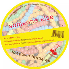 Lowdown Brittle-2 ((Wink's Profound Sound Interpretation))
