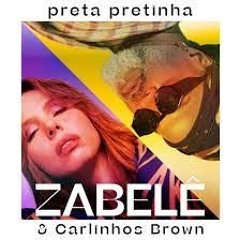 Zabelê Carlinhos Brown - Preta Pretinha