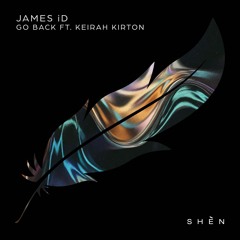 James iD - Go Back ft. Keirah Kirton