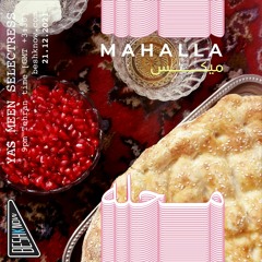 Mahalla Mix #14 - Yas Meen Selectress