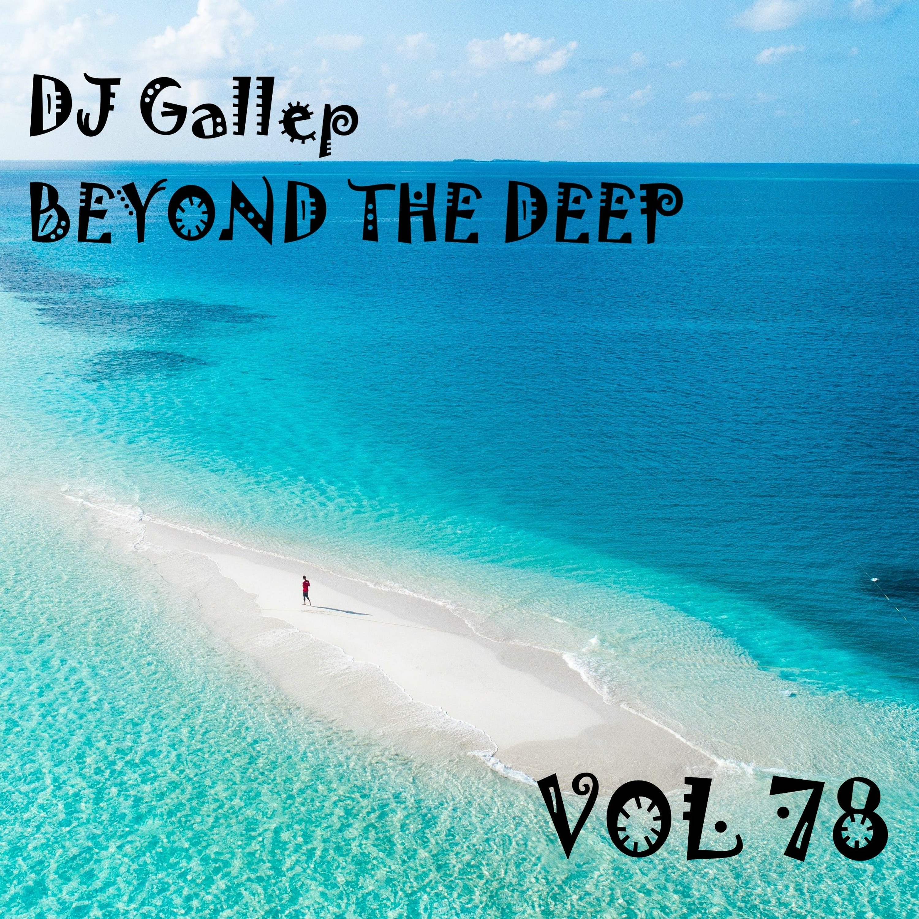 DJ Gallep - Beyond The Deep Vol 78 episode artwork