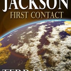 15+ First Contact by James Jackson