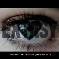 EXTASY - ZETHA Feat. CERESHUMANA ( Original Mix )