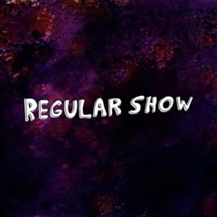 Regular Show