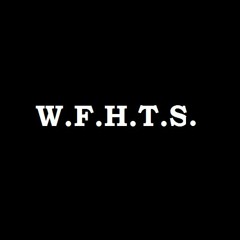 W.F.H.T.S.