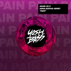 AKARI UK x Anna-Sophia Henry - Pain (YosH)