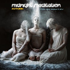 Tolga Maktay - Midnight Meditation [Autumn]