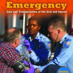 [GET] PDF 📘 Emergency Care And Transportation Of The Sick And Injured by  American A