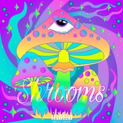Shrooms (Bitches Trippin)
