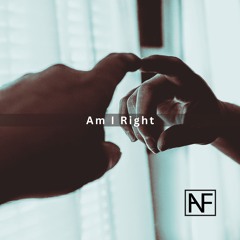 Am I right [Free Download]