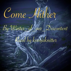 Come Hither by Winter_of_our_Discontent