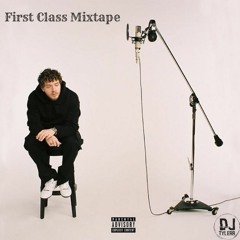 First Class Mixtape