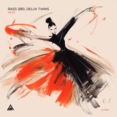 Rass (BR), Delux Twins - Naya