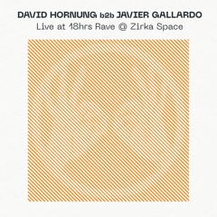 David Hornung & Javier Gallardo // Cartulis Live Series 006
