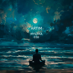 Mystika 030 with ARTIM