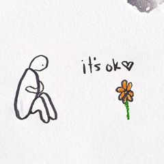 It's okay! Take it easy