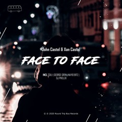 John Castel & Xan Castel - Face To Face (Tsili remix)