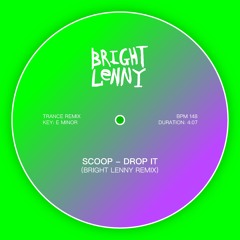 Scoop - Drop It (BRIGHT LENNY Remix)