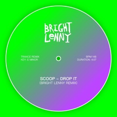 Scoop - Drop It (BRIGHT LENNY Remix)
