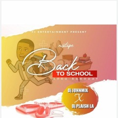 MIX AFRO RABODAY 2021 DJJONHMIX X DJ PLAISH LA( BACK TO SHCOOL)