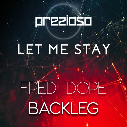 Prezioso feat. Marvin - Let Me Stay (Fred Dope Backleg)