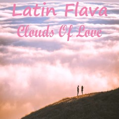 Latin Flava - Clouds Of Love