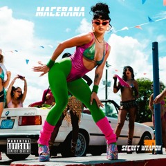MACERANA SECRET WEAPON REMIX