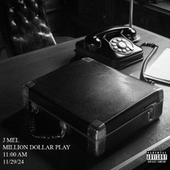 MILLION DOLLAR PLAY