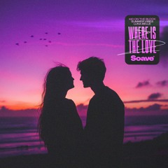Kid On The Block, Summer Vibes & Luna Belle - Where Is The Love