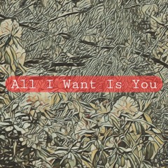 All I Want Is You(U2)