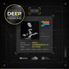 Sounds Of Deep Missions - Ep 8 Feat. ShelO