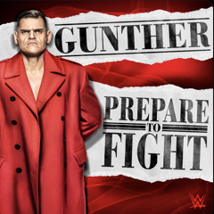 WWE Gunther – Prepare To Fight (Entrance Theme)