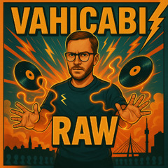 Vahicabi - Raw (Original Mix)