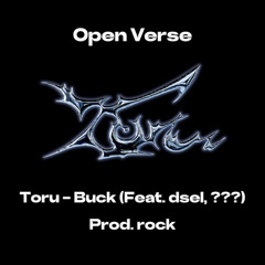 Toru-Buck open verse (SIXVASE)