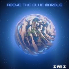 Above The Blue Marble