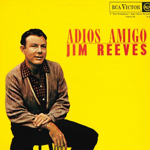 Stream #416 Adios Amigo Jim Reeves - RCA Victor South Africa - 31.642 ...