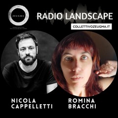 Radio Landscape presenta Nicola Cappelletti e Romina Bracchi