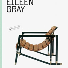 [FREE] EPUB 📃 Eileen Gray: Objects and Furniture Design by  Patricia de Muga,Laura G