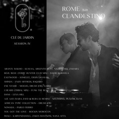 Clé du Jardin Session IV by Rome B2B Clandestino