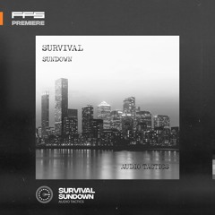 FFS PREMIERE: Survival - Sundown