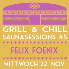 Felix Fönix @ Jurtensaunarei - Grill & Chill #5