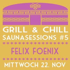 Felix Fönix @ Jurtensaunarei - Grill & Chill #5